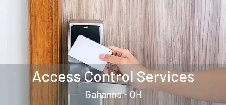 Access Control Services Gahanna - OH