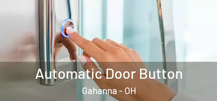 Automatic Door Button Gahanna - OH