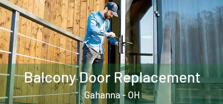  Balcony Door Replacement Gahanna - OH