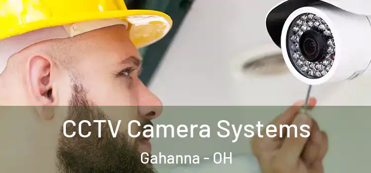 CCTV Camera Systems Gahanna - OH