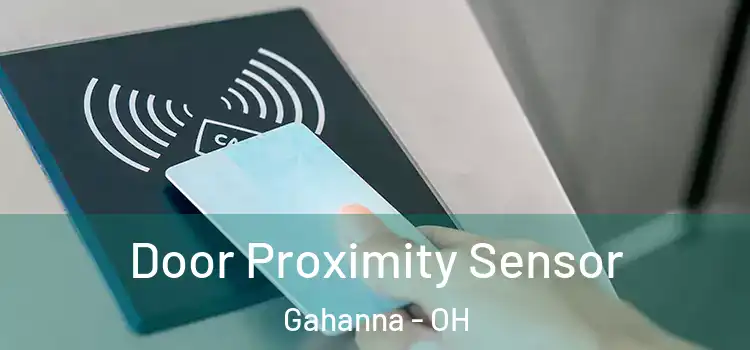  Door Proximity Sensor Gahanna - OH