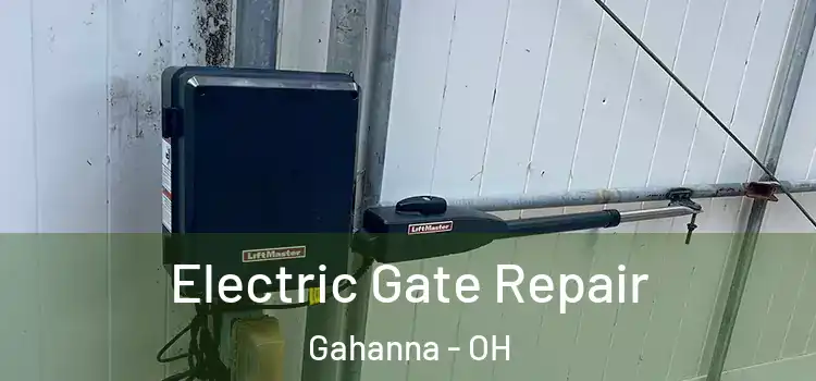 Electric Gate Repair Gahanna - OH