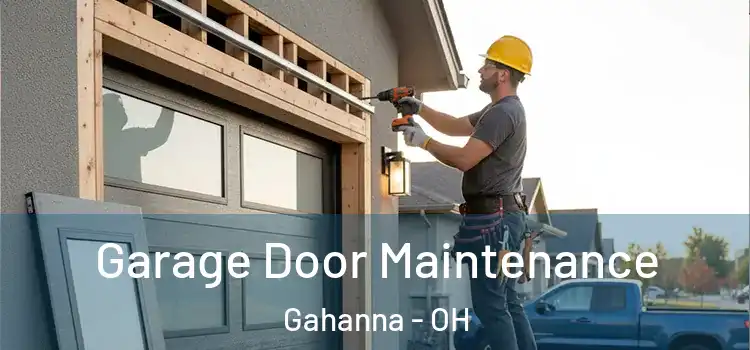 Garage Door Maintenance Gahanna - OH