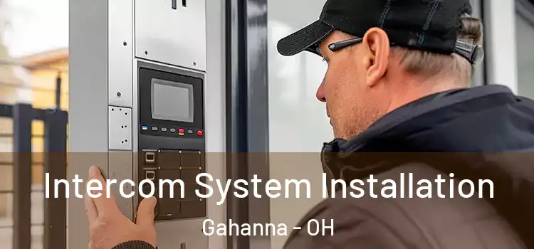 Intercom System Installation Gahanna - OH